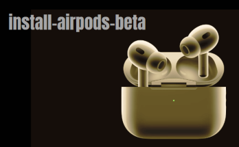 How to install AirPods beta Firmware 